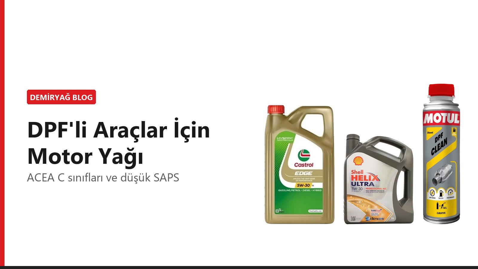 DPF'li Araçlar İçin Motor Yağı: ACEA C Sınıfları ve Düşük SAPS