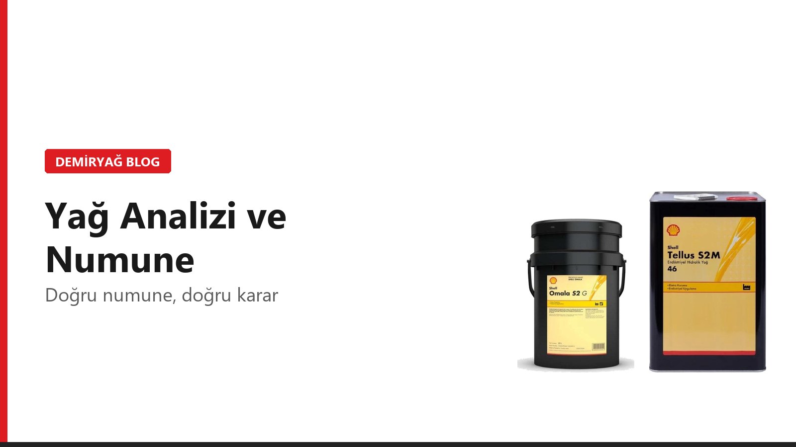 Endüstriyel Yağ Analizi: Doğru Numune Nasıl Alınır?