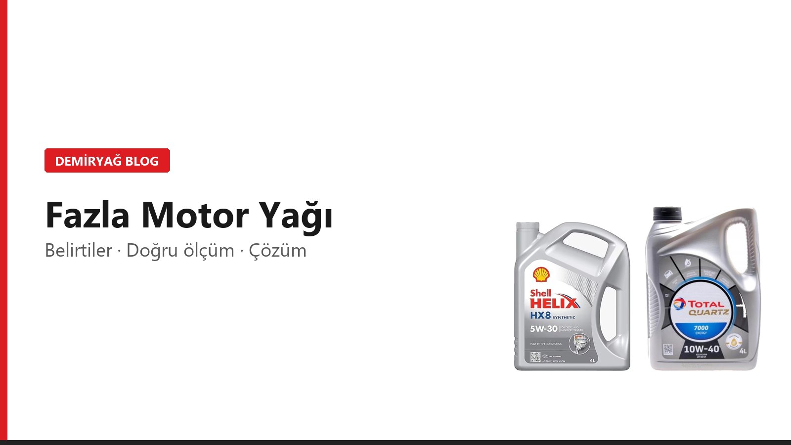 Fazla Motor Yağı Koymanın Zararları ve Fazla Yağ Nasıl Alınır?