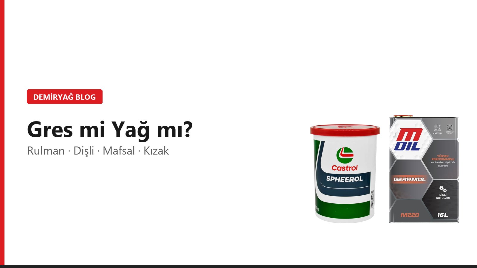 Gres ile Yağ Arasındaki Fark: Ne Zaman Gres Kullanılır?
