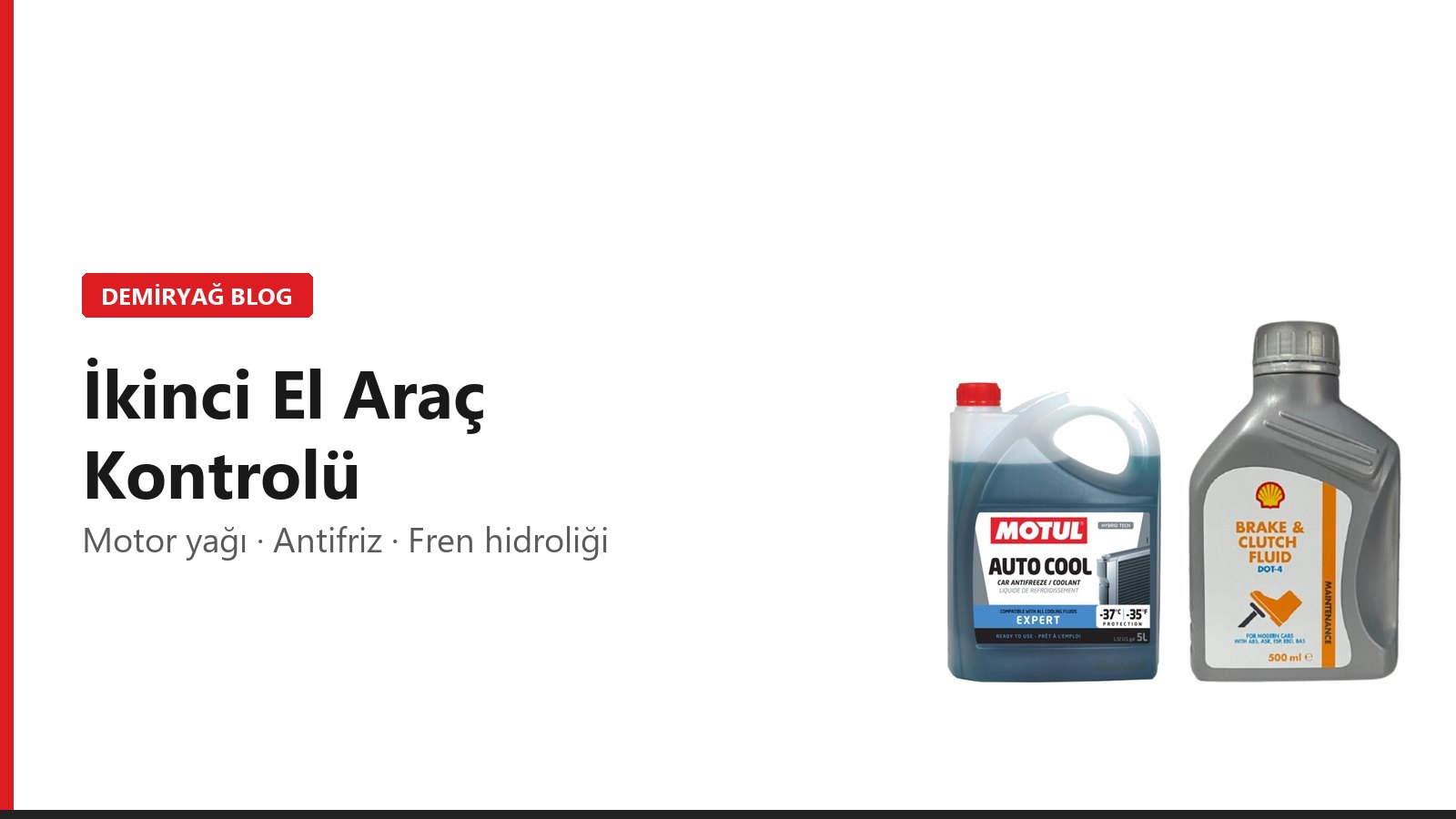 İkinci El Araç Alırken Yağ ve Sıvı Kontrolü: Neye Bakılır?