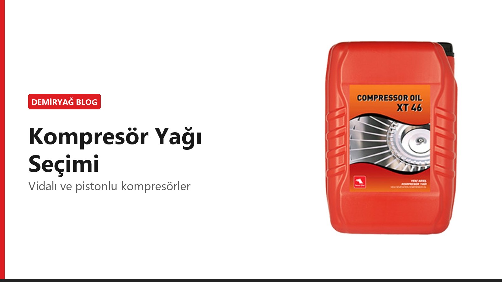 Kompresör Yağı Seçimi: Vidalı ve Pistonlu Kompresörler