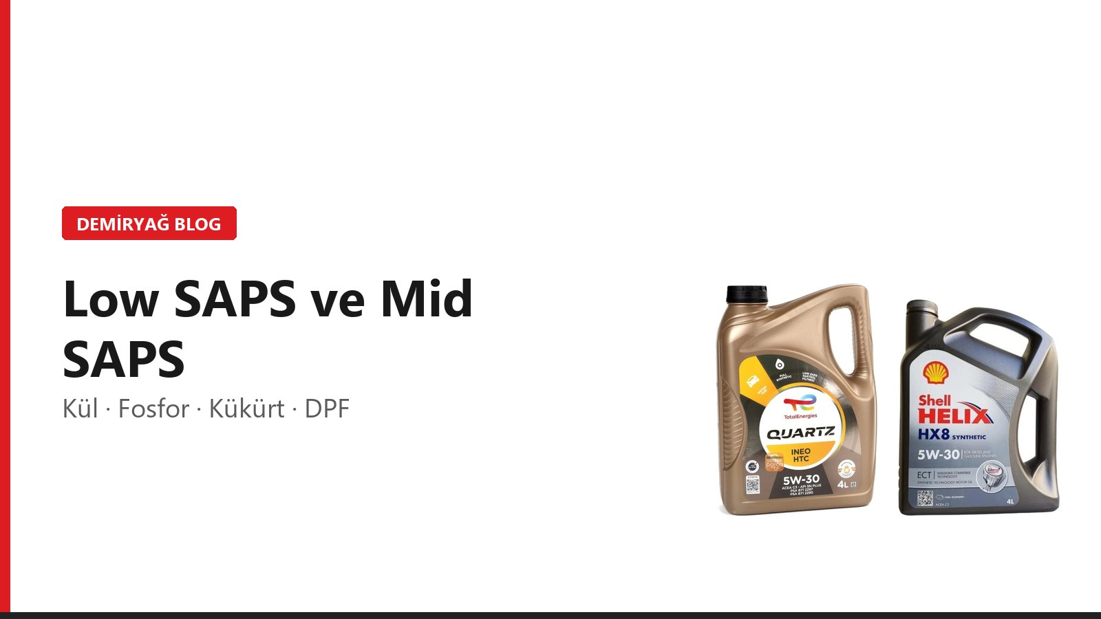 Low SAPS ve Mid SAPS Nedir? Düşük Küllü Motor Yağı Rehberi