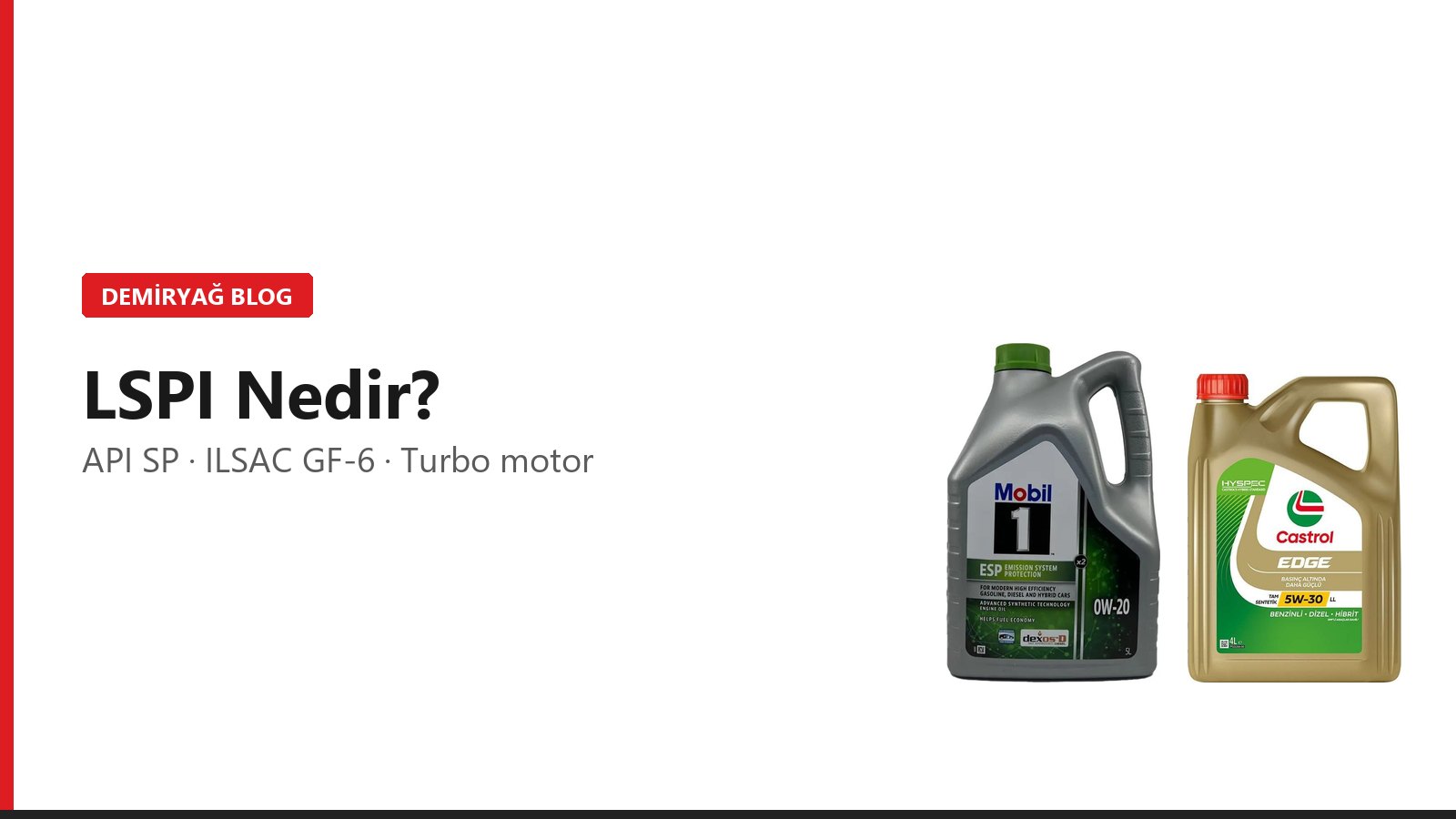 LSPI Nedir? API SP ve ILSAC GF-6 Turbo Motorları Nasıl Korur?