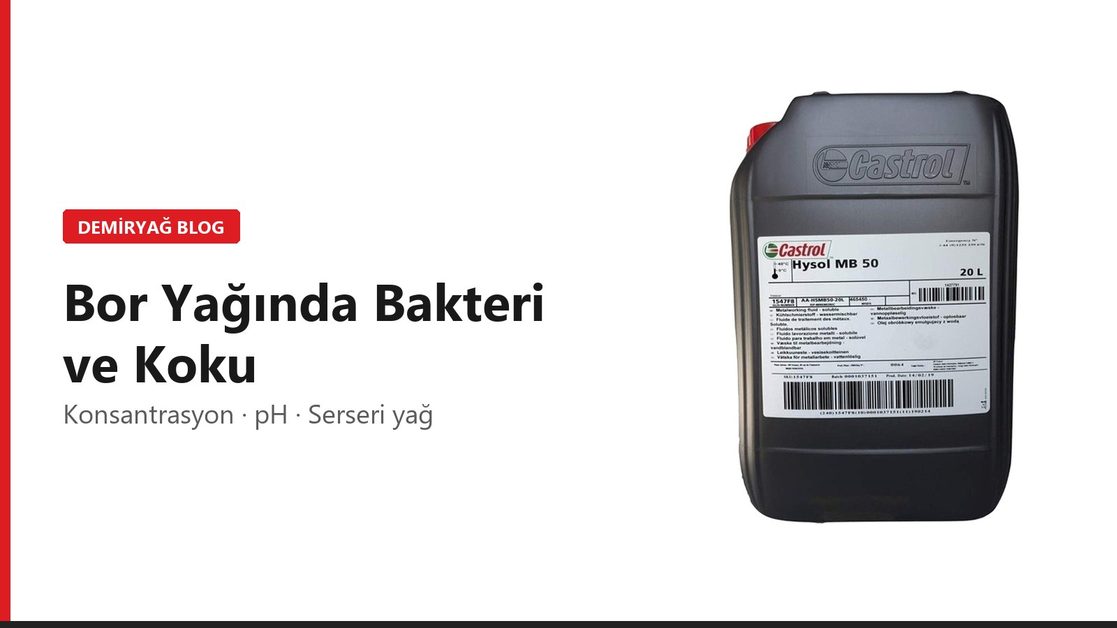 Metal İşleme Sıvısında Bakteri ve Koku: Nedenleri ve Çözümü