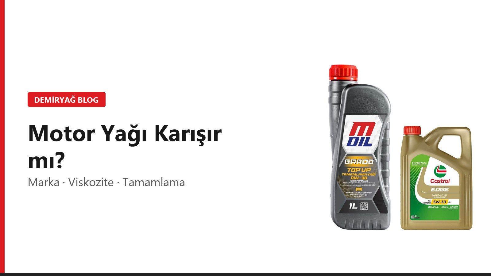 Motor Yağı Karıştırılır mı? Farklı Marka ve Viskozite