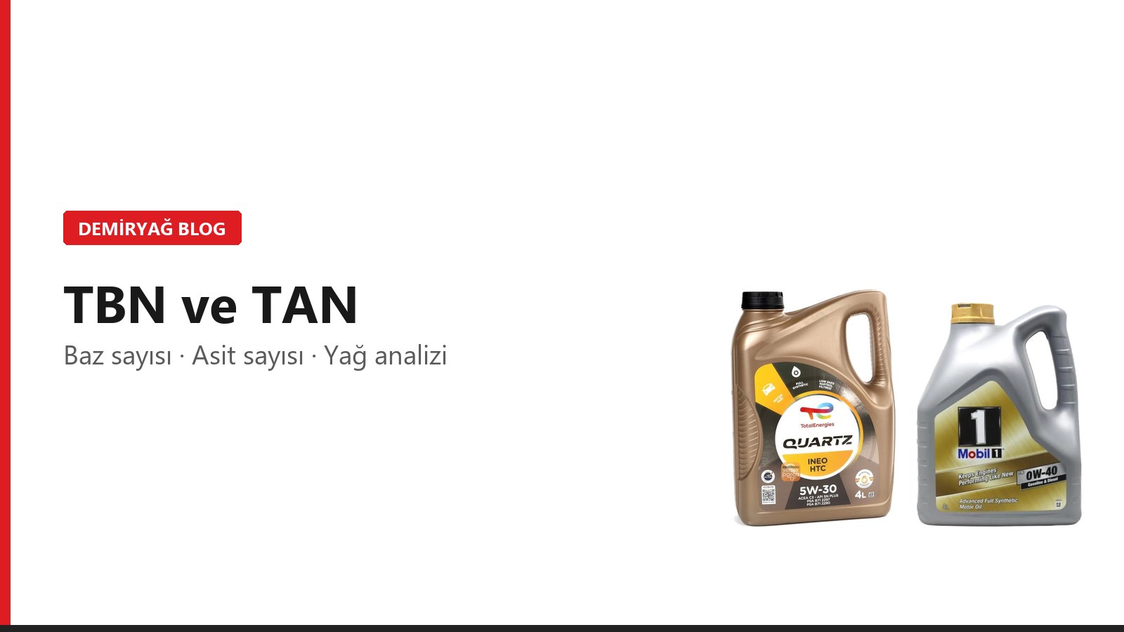 TBN ve TAN: Motor Yağında Ne Anlama Gelir?