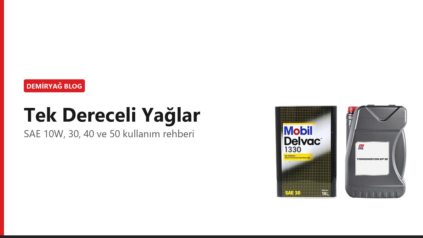 Tek Dereceli Yağlar: SAE 10W, SAE 30, SAE 40 ve SAE 50 Nerede Kullanılır?